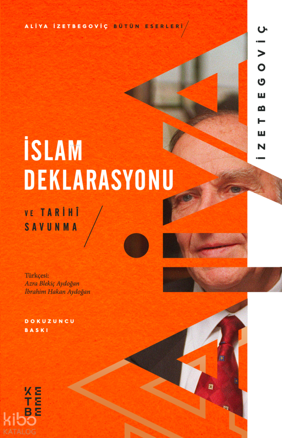 İslam Deklarasyonu ve Tarihi Savunma - 2