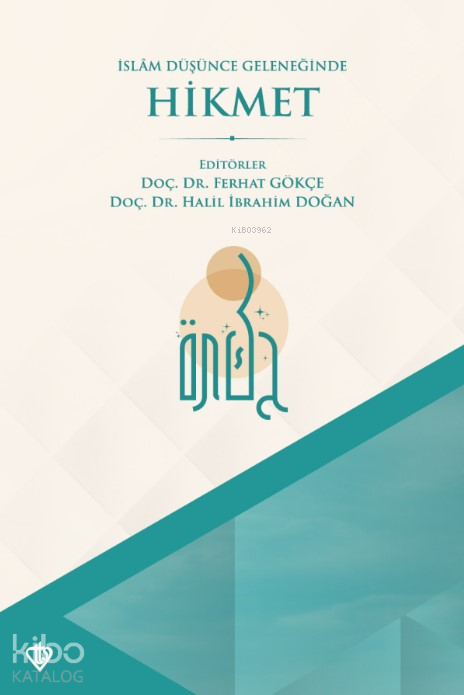 İslam Düşünce Geleneğinde Hikmet - 2