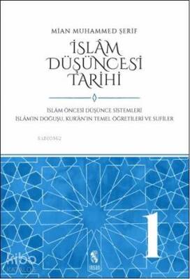 İslam Düşüncesi Tarihi 1 İslam Öncesi Düşünce Sistemleri İslamın Doğuşu Kuranın Temel Öğretileri ve Sufiler - 1