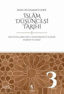 İslam Düşüncesi Tarihi 3 Son Yüzyılların Öncü Düşünürleri ve Sufileri Edebiyat ve Sanat - 1