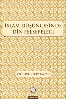 İslam Düşüncesinde Din Felsefeleri - 1