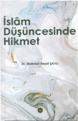 İslam Düşüncesinde Hikmet - 2