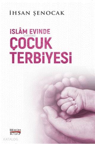 İslam Evinde Çocuk Terbiyesi - 2