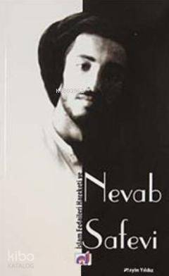 İslam Fedaileri Hareketi ve Nevab Safevi - 2