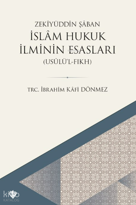 İslam Hukuk İlminin Esasları Usulül Fıkh - 2