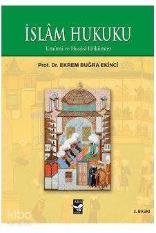 İslam Hukuku Umumi ve Hususi Hükümler - 1