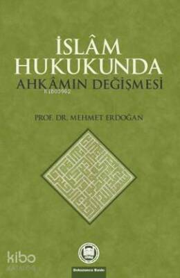 İslam Hukukunda Ahkamın Değişmesi - 1