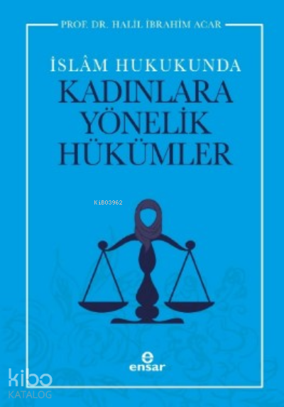 İslam Hukukunda Kadınlara Yönelik Hükümler - 1