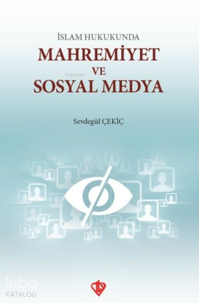 İslam Hukunda Mahremiyet ve Sosyal Medya - 2