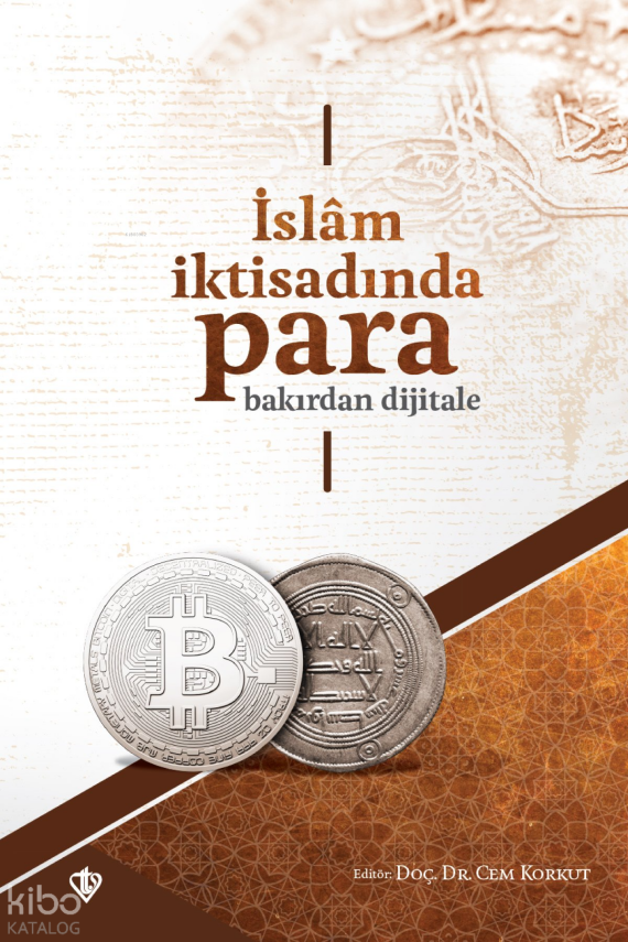 İslam İktisadında Para Bakırdan Dijitale - 1