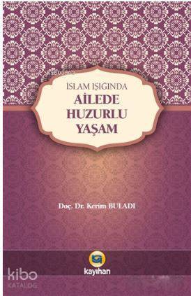İslam Işığında Ailede Huzurlu Yaşam - 2