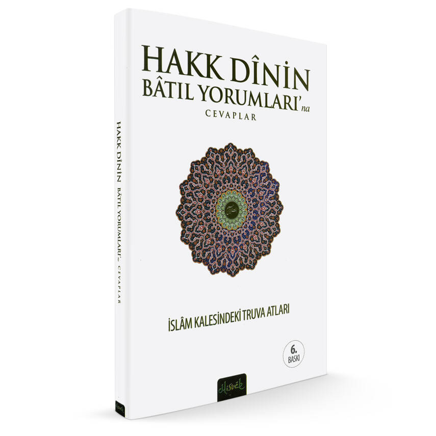 Hakk Dini Batıl Yorumlarına Cevaplar - 5