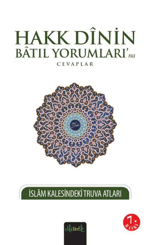Hakk Dini Batıl Yorumlarına Cevaplar - 1