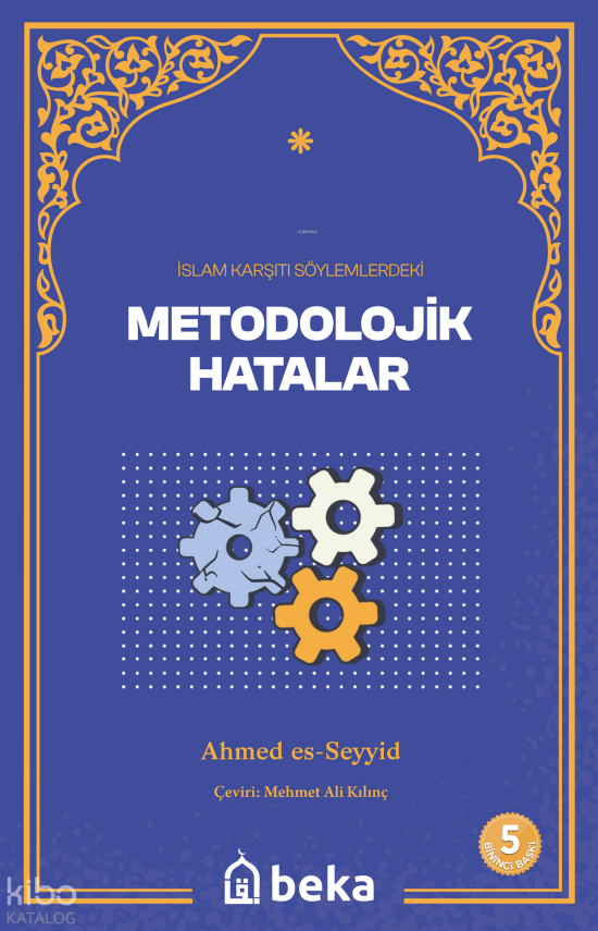 İslam Karşıtı Söylemlerde Bulunan Metodolojik Hatalar - 1
