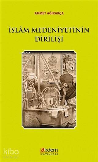 İslam Medeniyetinin Dirilişi - 2