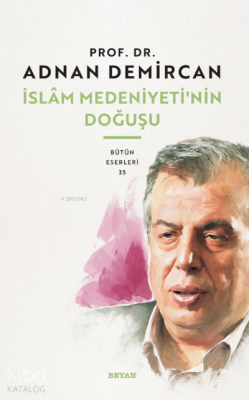 İslam Medeniyetinin Doğuşu - 2