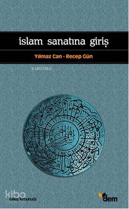 İslam Sanatına Giriş - 2