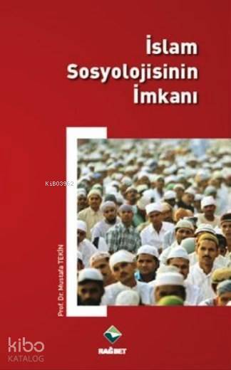 İslam Sosyolojisinin İmkanı - 1