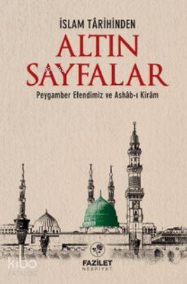 İslam Tarihinden Altın Sayfalar - 2