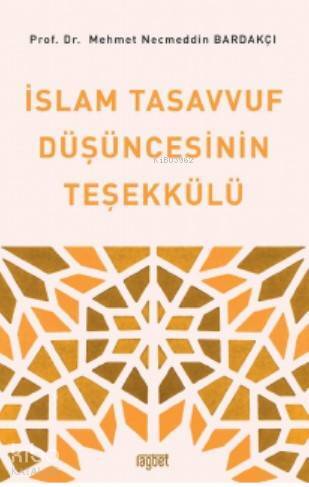İslam Tasavvuf Düşüncesinin Teşekkülü - 1