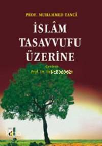 İslam Tasavvufu Üzerine - 2