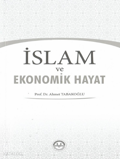 İslam ve Ekonomik Hayat - 1