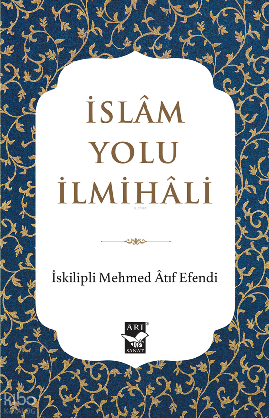 İslam Yolu İlmihali - 1