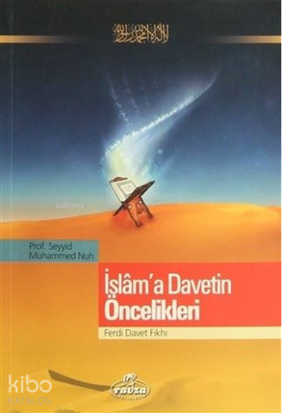 İslama Davetin Öncelikleri - 1