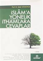 İslama Yönelik İthamlara Cevaplar - 1