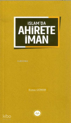İslamda Ahirete İman - 1