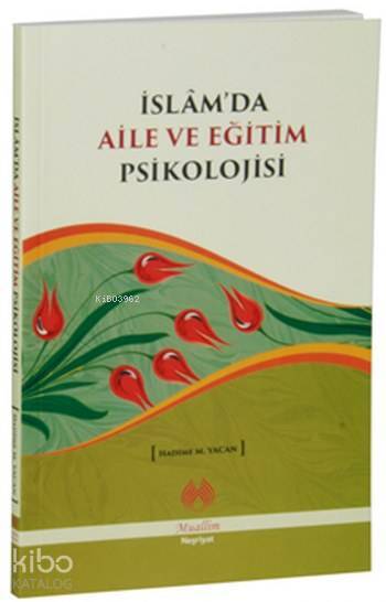 İslamda Aile ve Eğitim Psikolojisi - 1