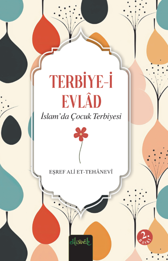 İslam’da Çocuk Terbiyesi (Terbiye-i Evlad Tercümesi) - 1