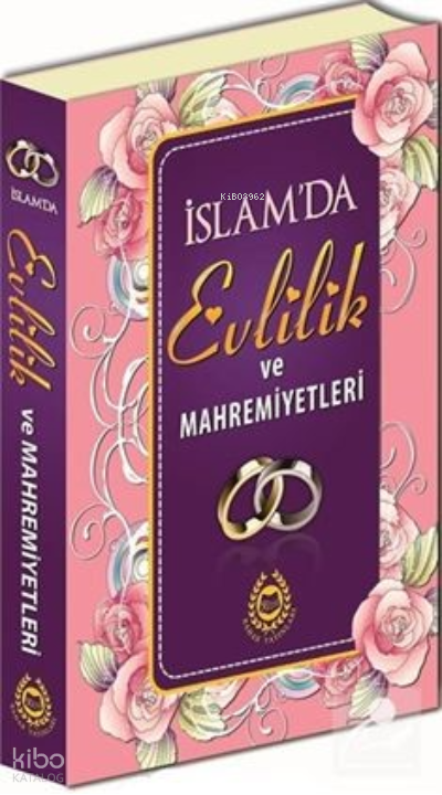 İslamda Evlilik ve Mahremiyetleri - 1