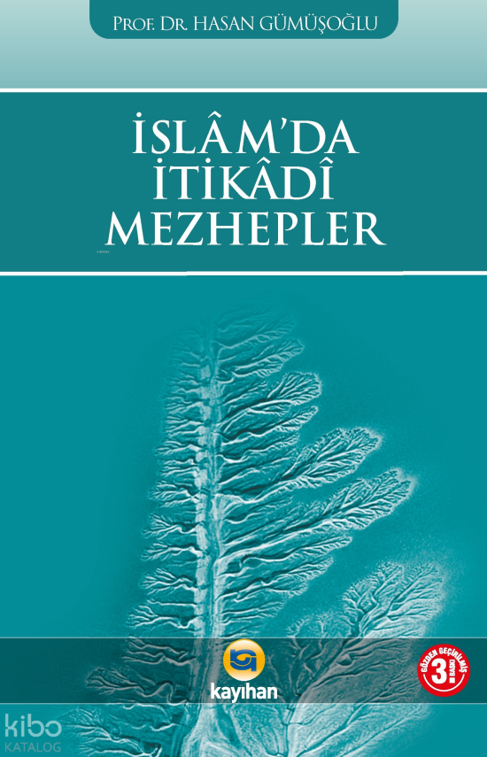 İslamda İtikadi Mezhepler Temel İnanç Sistemleri - 2