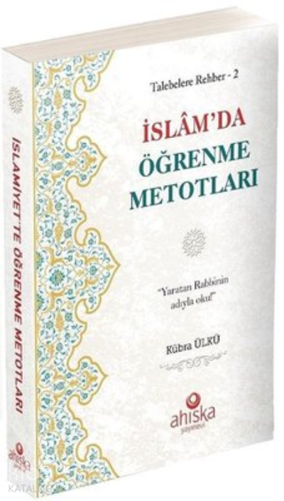 İslamda Öğrenme Metotları - Talebelere Rehber 2 - 1
