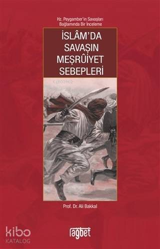 İslamda Savaşın Meşruiyet Sebepleri - 1
