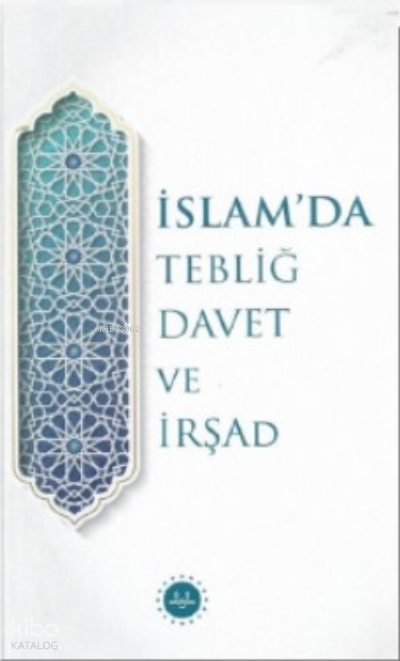 İslam’da Tebliğ Davet ve İrşad - 2