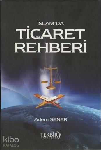 İslamda Ticaret Rehberi - 1