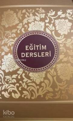 İslamdan Alınan Osmanlı Eğitim Dersleri - 1