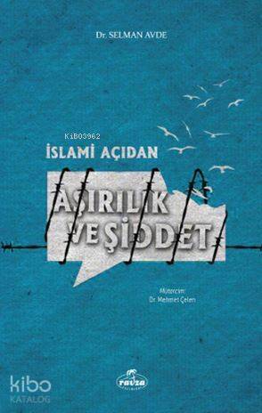 İslami Açıdan Aşırılık ve Şiddet - 2