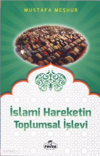 İslami Hareketin Toplumsal İşlevi - 2