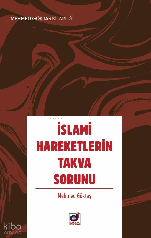 İslami Hareketlerin Takva Sorunu - 1