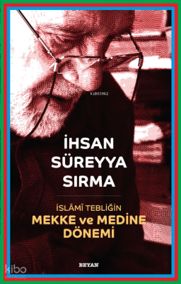İslami Tebliğin Mekke ve Medine Dönemi - Beyan Yayınları (1)
