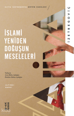 İslami Yeniden Doğuşun Meseleleri - 2