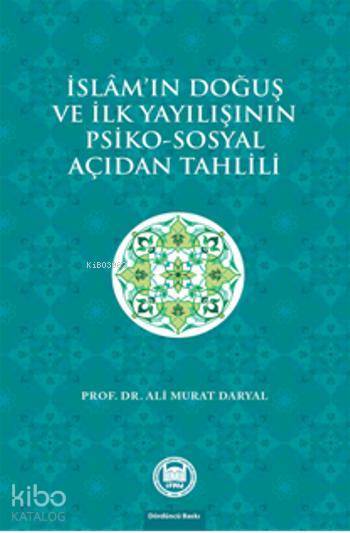 İslamın Doğuş ve İlk Yayılışının Psiko - Sosyal Açıdan Tahlili - 1