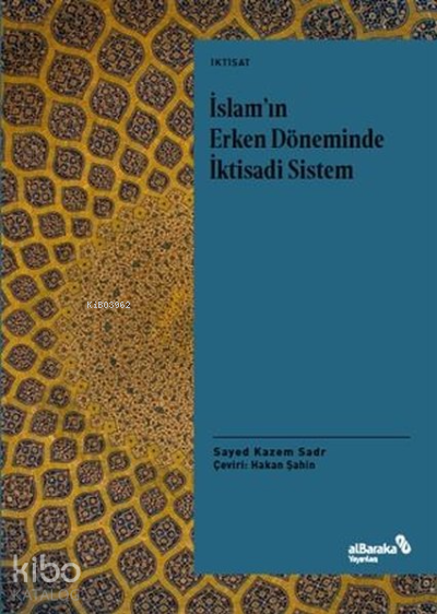 İslamın Erken Döneminde İktisadi Sistem - 1