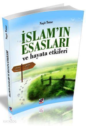 İslamın Esasları Ve Hayata Etkileri - 1