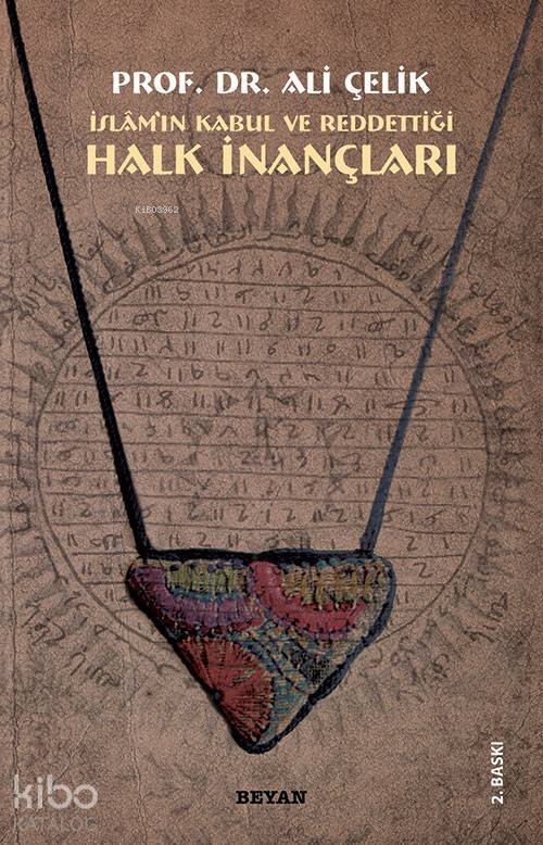 İslamın Kabul veya Reddettiği Halk İnançları - 1