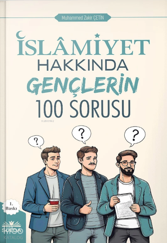 İslamiyet Hakkında Gençlerin 100 Sorusu - 1