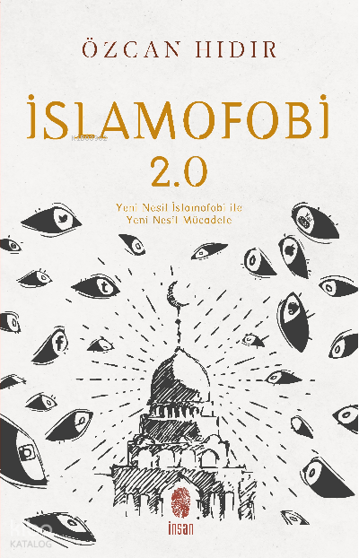 İslamofobi 2.0 Yeni Nesil İslamofobi ile Yeni Nesil Mücadele - 1